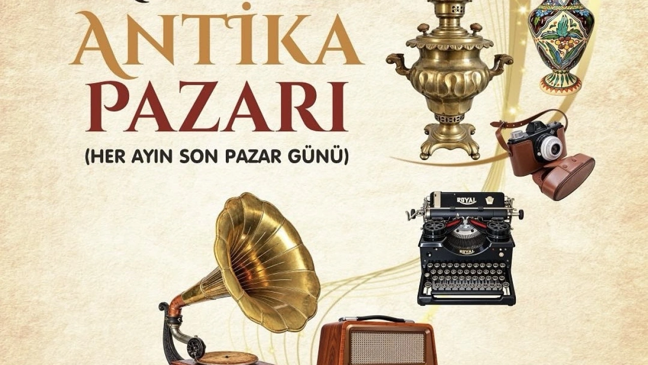 Malatya’da İlk Kez Antika Pazarı Kuruluyor!