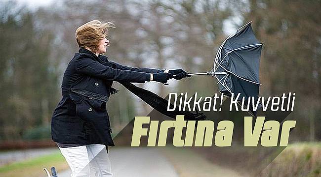 Malatya'da Kuvvetli Rüzgar ve Fırtına Uyarısı