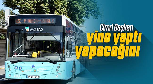 Malatya'da Otobüsler Sadece İlk Gün Ücretsiz 