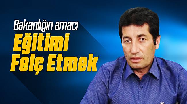 Milli Eğitim Bakanlığı Eğitimi Felç Edecek!