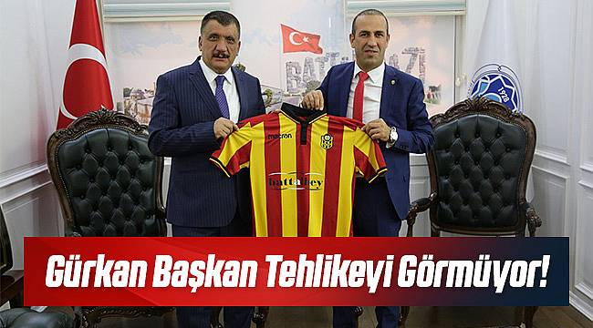 Başkan Gürkan Tehlikeyi Görmüyor!