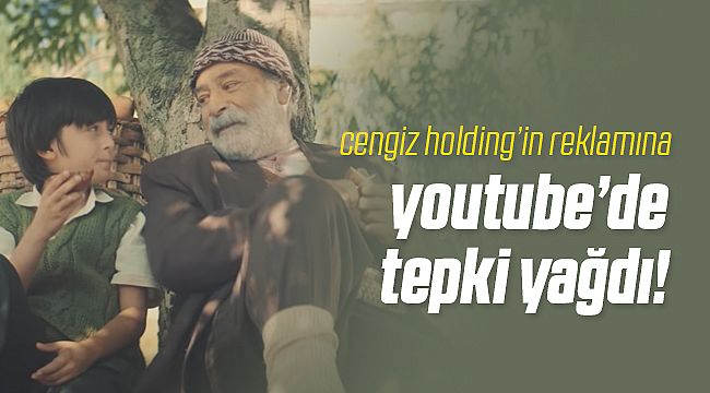 Cengiz Holding Reklamına Tepki Yağdı!