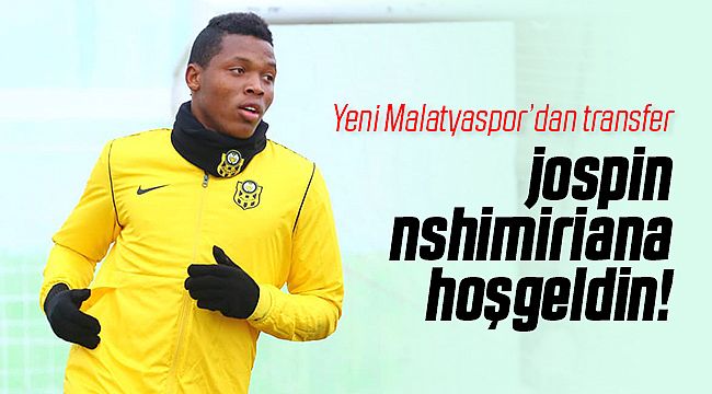 Jospin Nshimiriana Yeni Malatyaspor'a Transfer Oldu