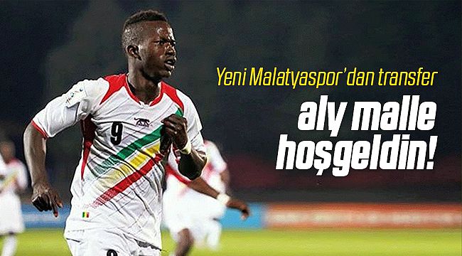 Yeni Malatyaspor Aly Malle'yi Transfer Etti