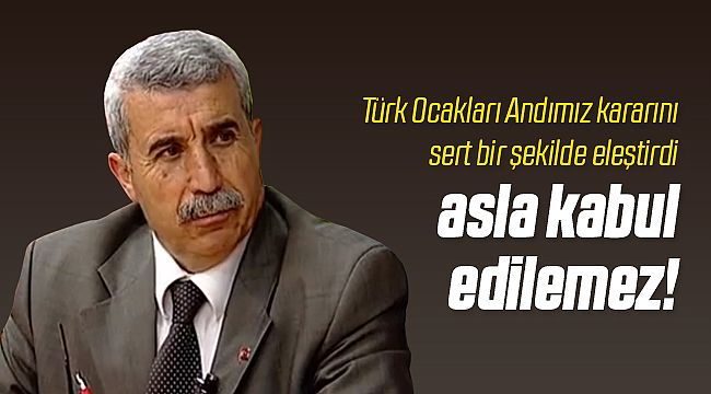 Türk Ocaklarından Andımız Kararına Tepki!