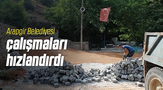 Arapgir Belediyesi Çalışmalarını Hızlandırdı!