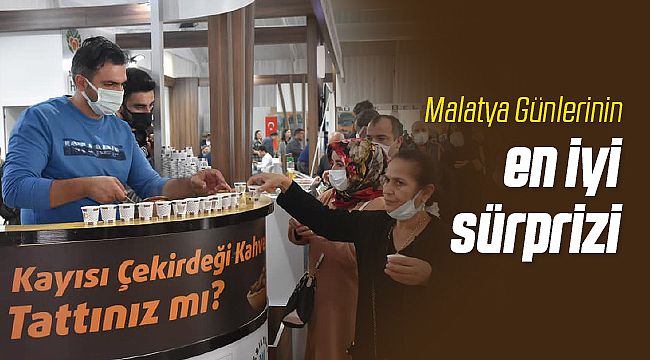 Kayısı Çekirdeği Kahvesi Malatya'ya Puan Kazandırdı