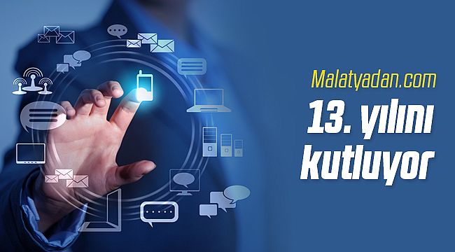 Malatyadan.com 13. Yılında Daha Güçlü