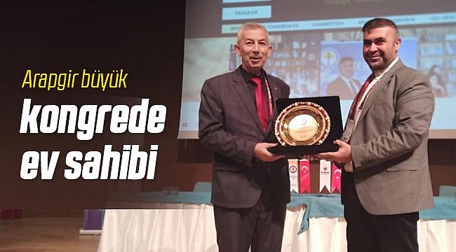 Arapgir Uluslararası Kongreye Ev Sahipliği Yaptı