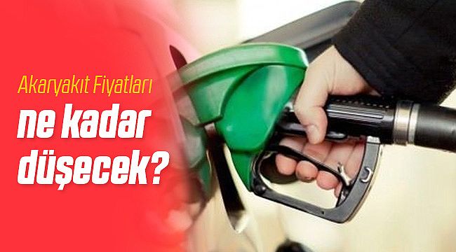 Akaryakıt Fiyatları Ne Zaman Düşecek?