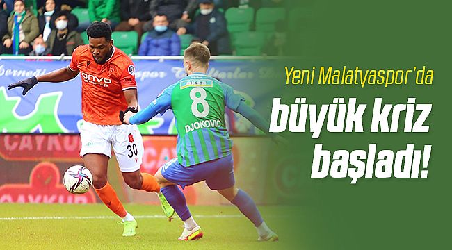 Yeni Malatyaspor İçin Büyük Kriz Başladı!