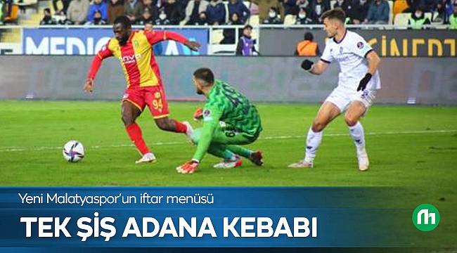 Yeni Malatyaspor Adana Kebabını Seviyor!