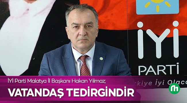 İYİ Parti İl Başkanı Yılmaz'dan Kayısı Don Afetine Açıklama