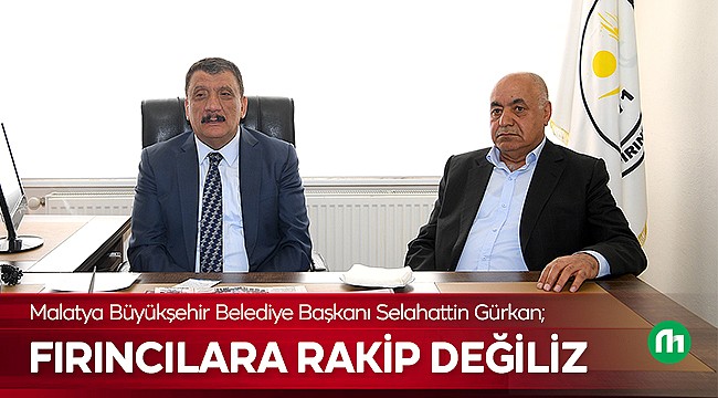 MEGSAŞ, Fırıncılara Rakip Görülmemeli