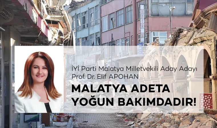 Elif Apohan; Malatya Adeta Yoğun Bakımdadır!