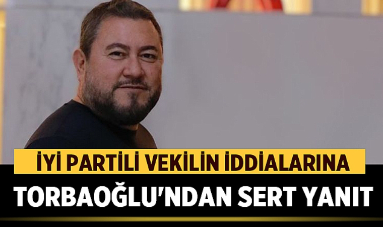 İYİ Partili vekilin iddialarına Torbaoğlu'ndan sert yanıt: İki kez masamdan kovdum
