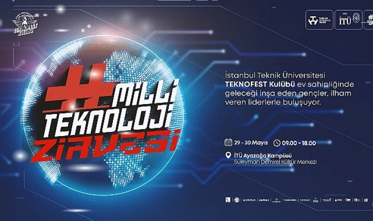 Milli Teknoloji Zirvesi Başlıyor: Geleceğin Teknolojileri İTÜ’de Buluşuyor!