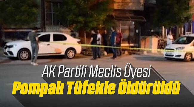 Malatya'da AK Partili Meclis Üyesi Öldürüldü