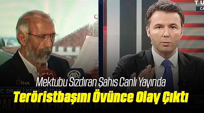 Mektubu Sızdıran Terörist Başına Yerli ve Milli Dedi