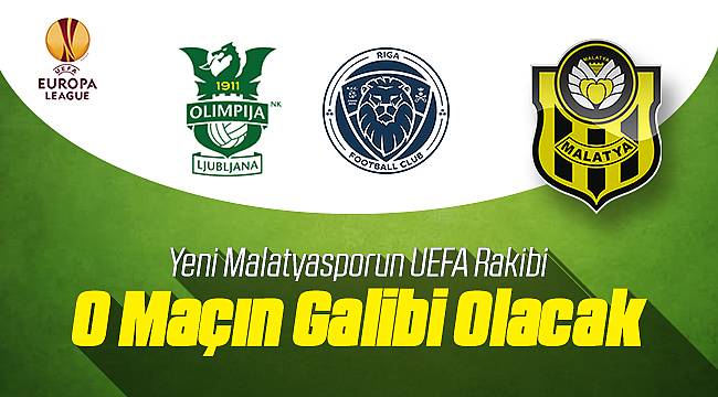 Yeni Malatyaspor'un UEFA Rakibi Belli Oldu