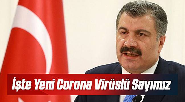 Türkiye'de Corona Virüs Vaka Sayısı Kaç Oldu?
