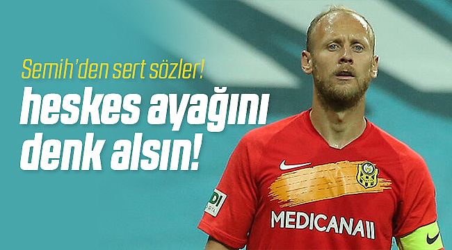 Semih Kaya; Herkes Ayağını Denk Alsın!