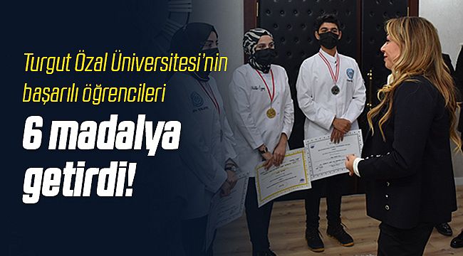 Turgut Özal Üniversitesi 6 Madalya Kaptı