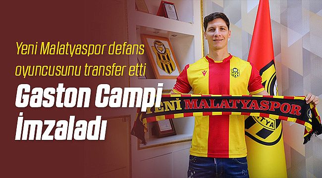 Yeni Malatyaspor Gaston Campi İle Anlaştı!