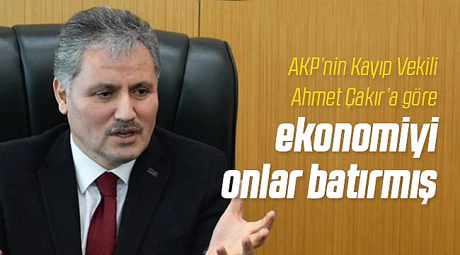 Ahmet Çakır; Ekonomiyi Biz Batırmadık!