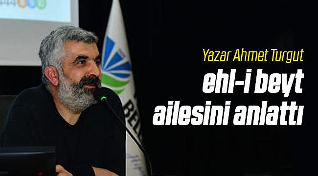 Yeşilyurt'ta Ehli Beyt Ailesi Paneli Düzenlendi