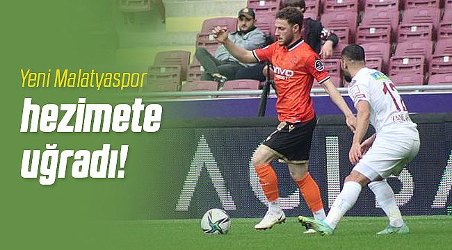 Yeni Malatyaspor Darmadağın oldu!