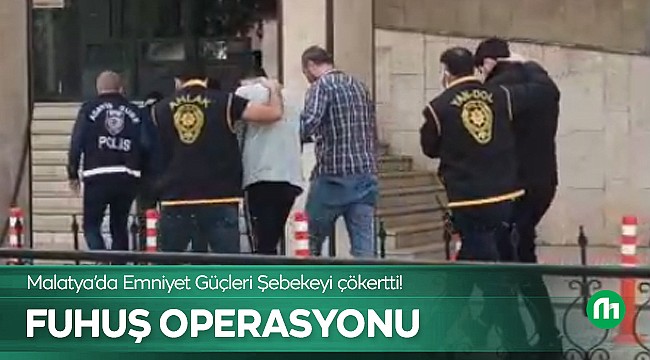 Malatya'da Fuhuş Çetesine Operasyon