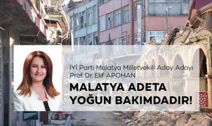 Elif Apohan; Malatya Adeta Yoğun Bakımdadır!