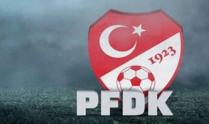 PFDK kararları açıklandı