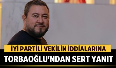 İYİ Partili vekilin iddialarına Torbaoğlu'ndan sert yanıt: İki kez masamdan kovdum