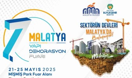Malatya Yapı ve Dekorasyon Fuarına Hazır!