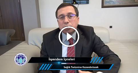 İspendere Şifalı İçmeleri Sağlık Turizmine Kazandırılıyor