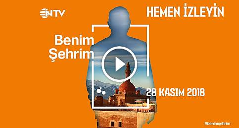 Benim Şehrim (Malatya) 28 Kasım 2018