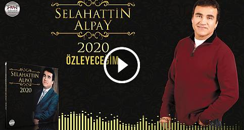 Selahattin Alpay - Özleyeceğim